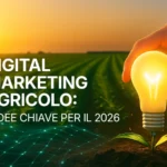 Digital marketing agricolo: 5 idee chiave per il 2026