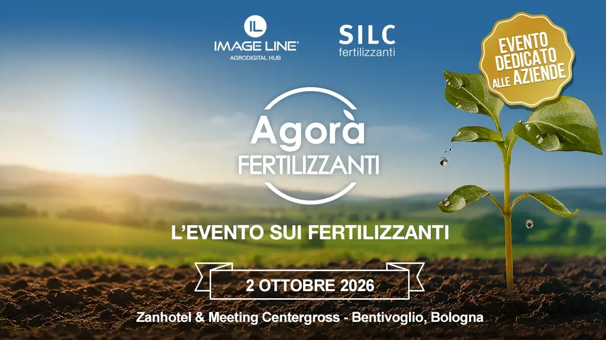 Agorà Fertilizzanti 2026 organizzata da Image Line e SILC Fertilizzanti