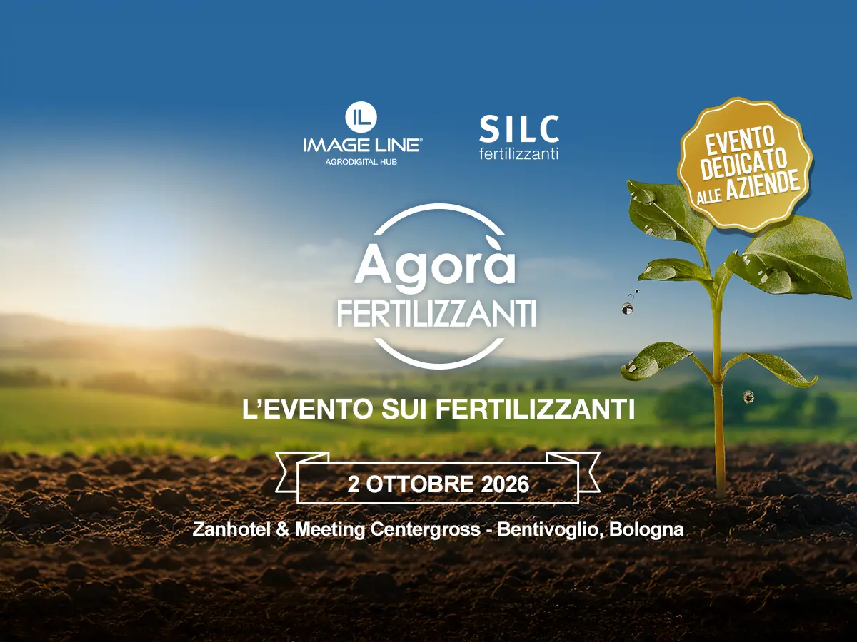Agorà Fertilizzanti 2026 organizzata da Image Line e SILC Fertilizzanti